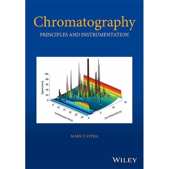 Chromatography: Principles and Instrumentation, (Hardcover)