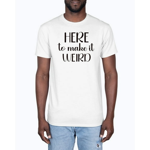Here to Make it Weird Softstyle T-Shirt