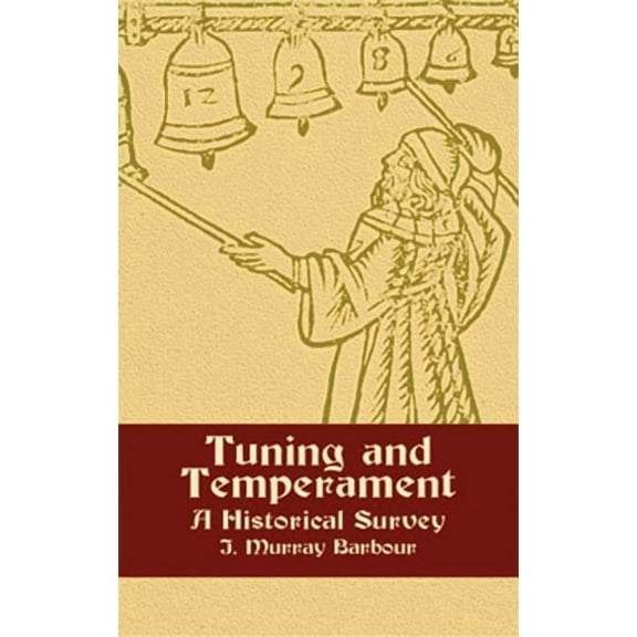 Dover Books on Music: History Tuning and Temperament: A Historical Survey, (Paperback)