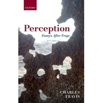 Perception: Essays After Frege, (Hardcover)