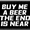 Buy Me A Beer The End is Near, variant on I was Told There Would Be Strippers - Removable Patch