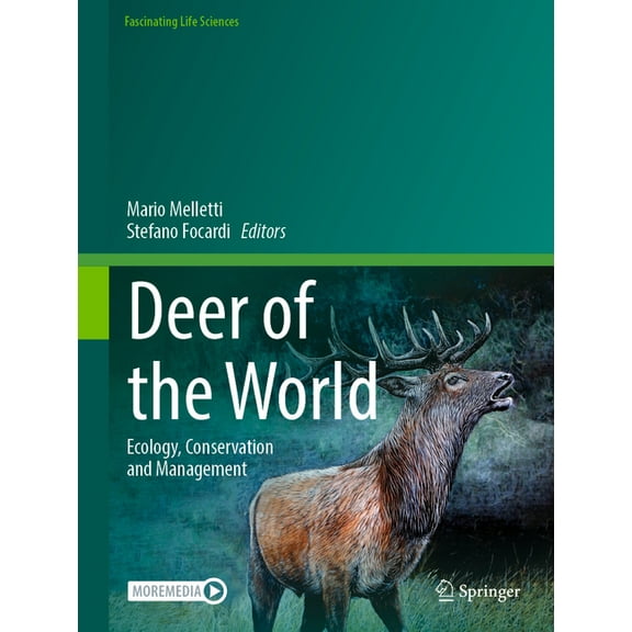 Fascinating Life Sciences Deer of the World: Ecology, Conservation and Management, (Hardcover)