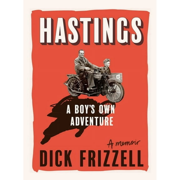 Hastings: A Boy's Own Adventure, (Hardcover)