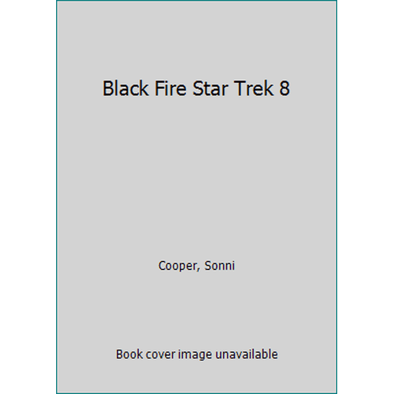 Pre-Owned Black Fire (Star Trek No. 8) (Unknown) 067165747X 9780671657475