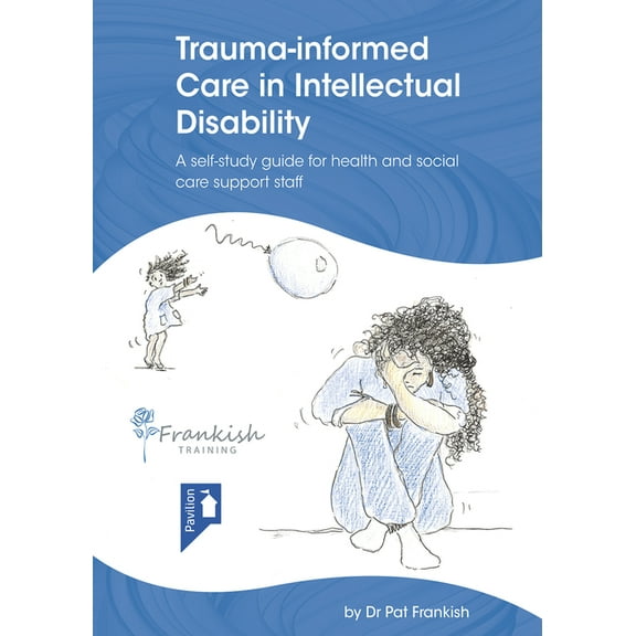 Trauma-informed Care in Intellectual Disability (Paperback)