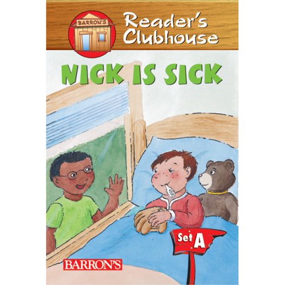 Pre-Owned Nick Is Sick (Reader's Clubhouse Level 1 Reader), 9780764132841, 0764132849, Paperback,