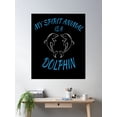 thumbnail image 2 of My Spirit Animal Is A Dolphin Poster Wall Art, Modern Wall Decor For Living Room Bedroom, 12x18 UNFRAMED, 2 of 3