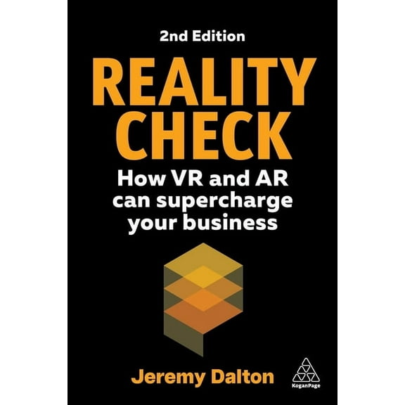 Reality Check: How VR and AR Can Supercharge Your Business, (Paperback)