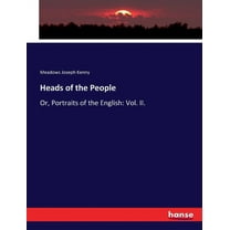 Heads of the People: Or, Portraits of the English: Vol. II. (Paperback)