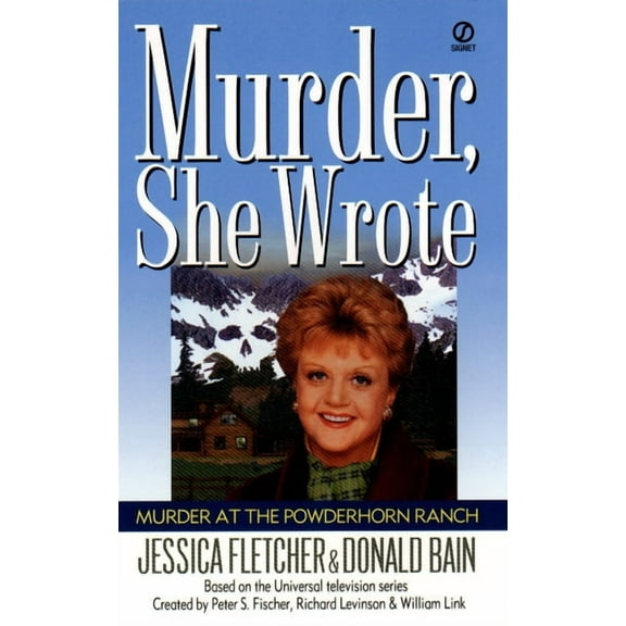 Murder, She Wrote Murder, She Wrote: Murder at the Powderhorn Ranch, (Paperback)