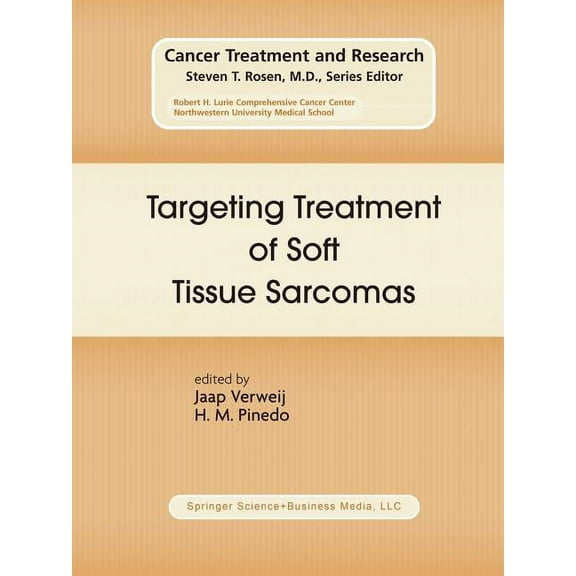 Cancer Treatment and Research Targeting Treatment of Soft Tissue Sarcomas, Book 120, (Paperback)