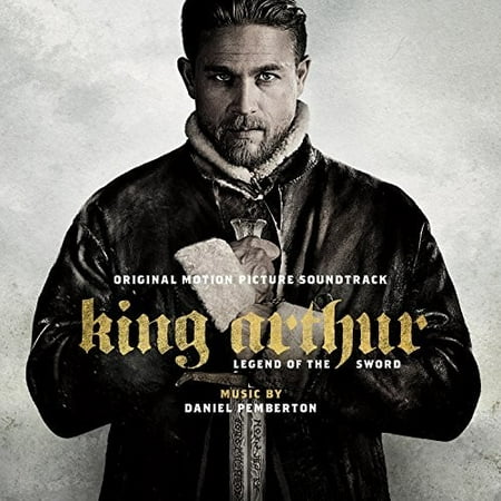 King Arthur: Legend of the Sword (Original Motion Picture Soundtrack)