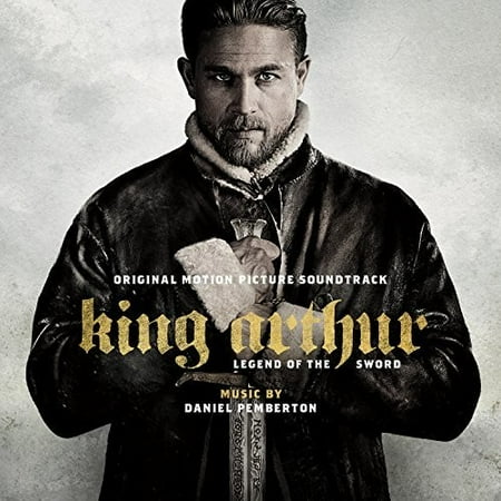 Legend Original Motion Picture Soundtrack - King Arthur: Legend of the Sword (Original Motion Picture Soundtrack) (CD)