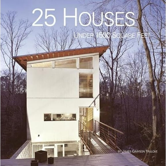 Pre-Owned 25 Houses Under 1500 Square Feet (Paperback) 0060745061 9780060745066