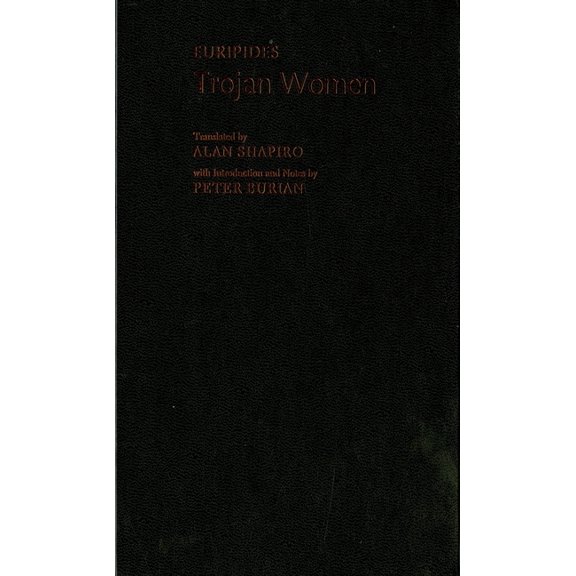 Greek Tragedy in New Translations Trojan Women, (Hardcover)