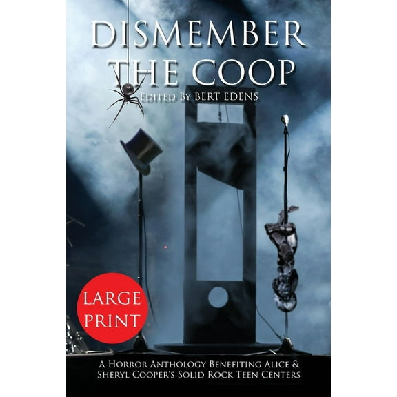 Dismember The Coop: A Charity Horror Anthology, (Paperback)