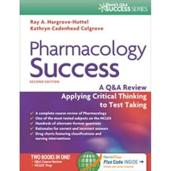 Pre-Owned Pharmacology Success: A Q&A Review Applying Critical Thinking to Test Taking ( Second Edition ) (Davis's Q&a Success) (Paperback) 0803639058 9780803639058