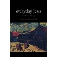 thumbnail image 1 of Pre-Owned Everyday Jews: Scenes from a Vanished Life (Hardcover) 0300116373 9780300116373, 1 of 1