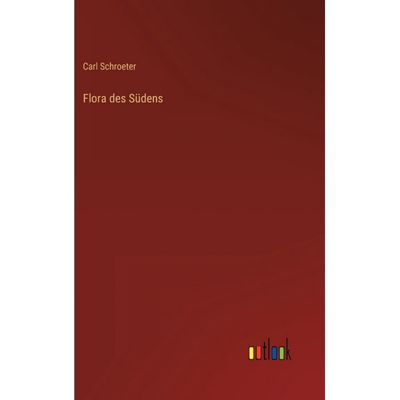 Flora des Südens (Hardcover)