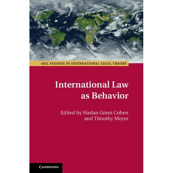 ASIL Studies in International Legal Theo International Law as Behavior, (Hardcover)