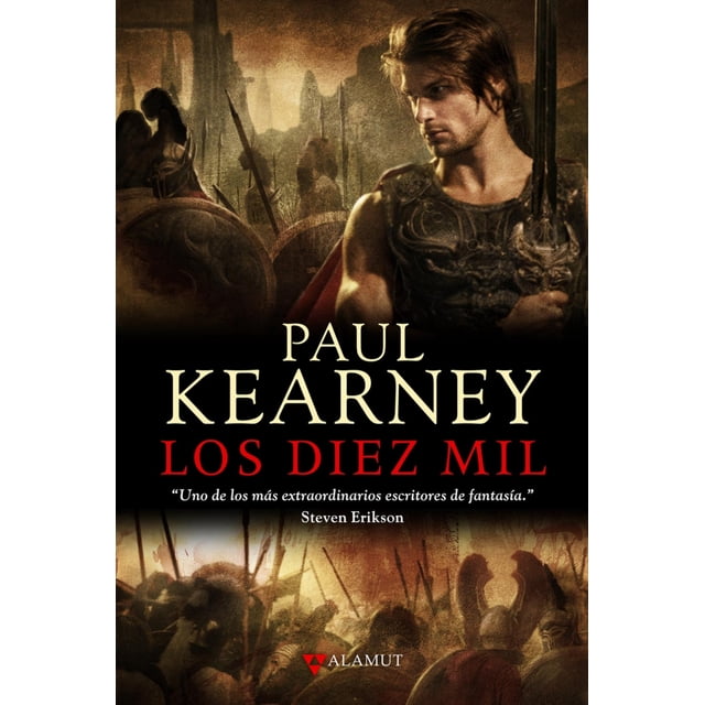 TRILOGIA DE LOS MACHT 1: LOS DIEZ MIL ALAMUT PAUL KEARNEY
