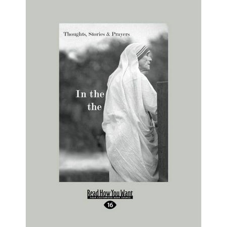 In the Heart of the World: Thoughts, Stories & Prayers (Easyread Large...