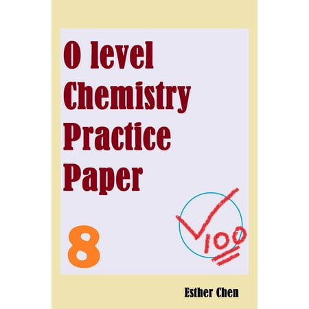 O level Chemistry Practice Papers 8 - eBook