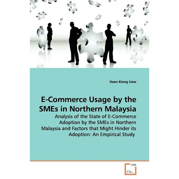 E-Commerce Usage by the SMEs in Northern Malaysia (Paperback)