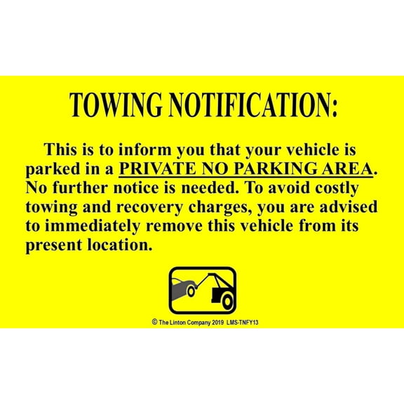 "TOWING NOTIFICATION…PRIVATE NO PARKING AREA…" Stick-on Labels, 8" x 5", Black on Fluorescent Yellow, Adhesive Backing - Pack of 50 Labels