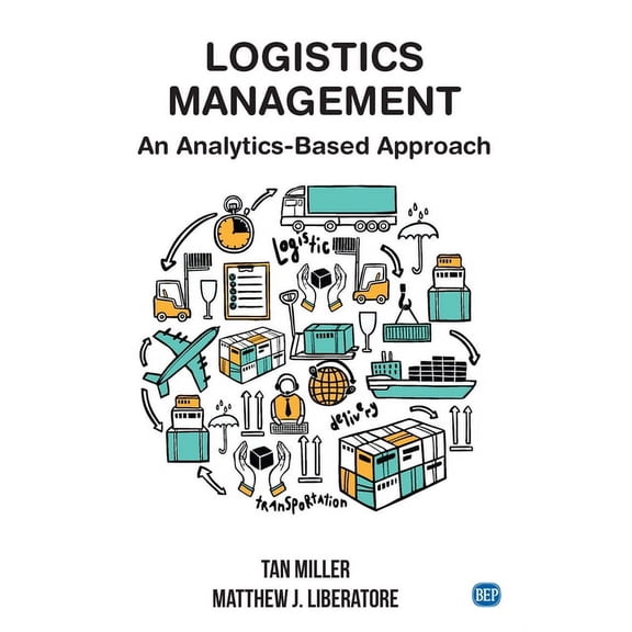Logistics Management: An Analytics-Based Approach, (Paperback)