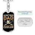 thumbnail image 2 of Hunting Dad Cooler Stainless Steel or 18k Gold Premium Swivel Dog Tag Keychain, 2 of 10
