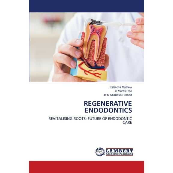 Regenerative Endodontics, (Paperback)