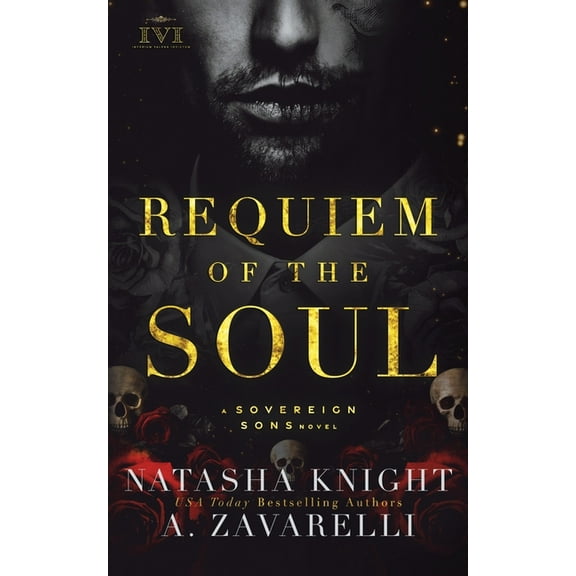 Requiem of the Soul: A Sovereign Sons Novel (Paperback) by Natasha Knight, A Zavarelli