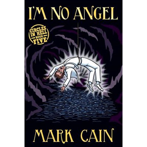 Pre-Owned I'm No Angel: Volume 5 (Circles in Hell) Paperback