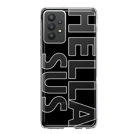 MUNDAZE Samsung Galaxy A32 Shockproof Clear Hybrid Protective Phone Case Black Clear Funny Text Quote Hella Sus Cover