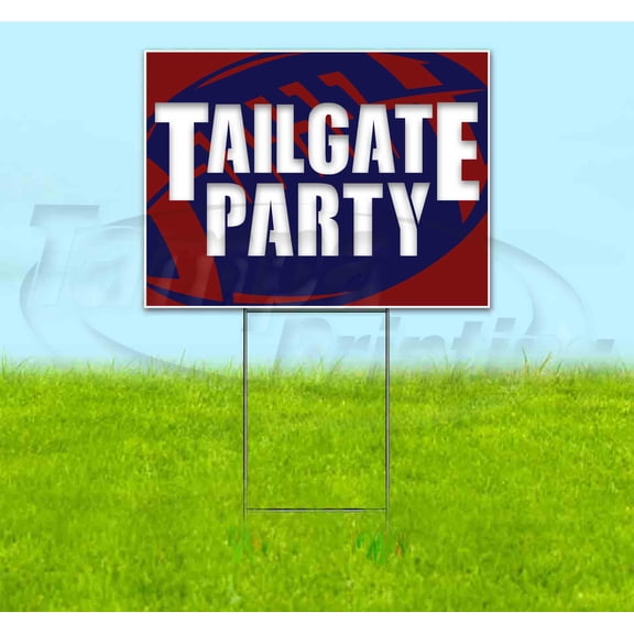 Tailgate Party Patriots (18" x 24") Yard Sign, Includes Metal Step Stake
