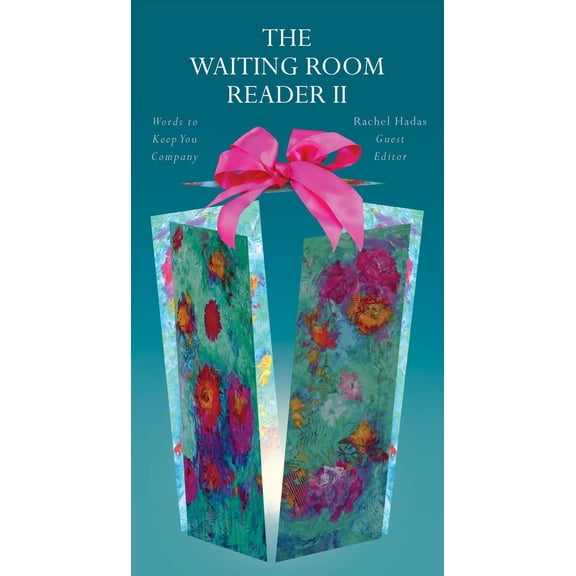 Pre-Owned The Waiting Room Reader, Volume 2: Words to Keep You Company (Paperback) 1933880341 9781933880341