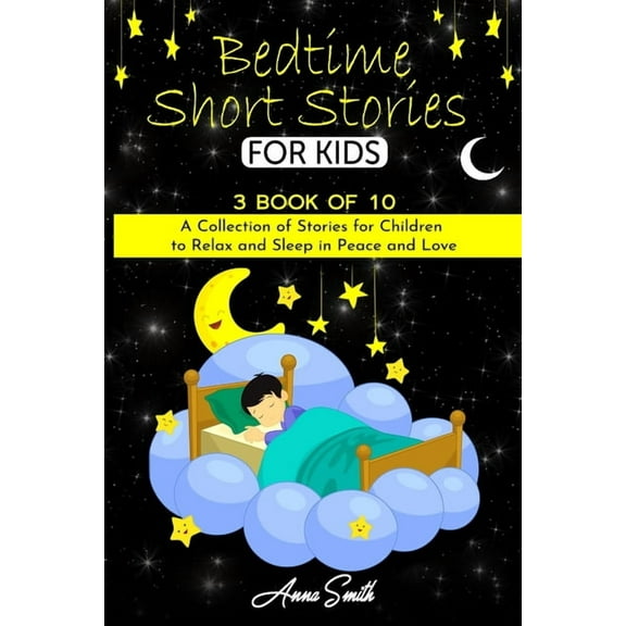 Bedtime short Stories : 3 book of 10 A Collection of Stories for Children to Relax and Sleep in Peace and Love (Paperback)