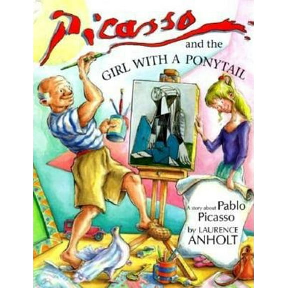 Pre-Owned Picasso and the Girl with a Ponytail (Hardcover) 0764150316 9780764150319