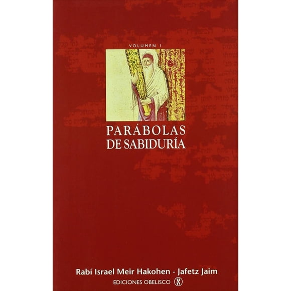 Parábolas de sabiduría, I