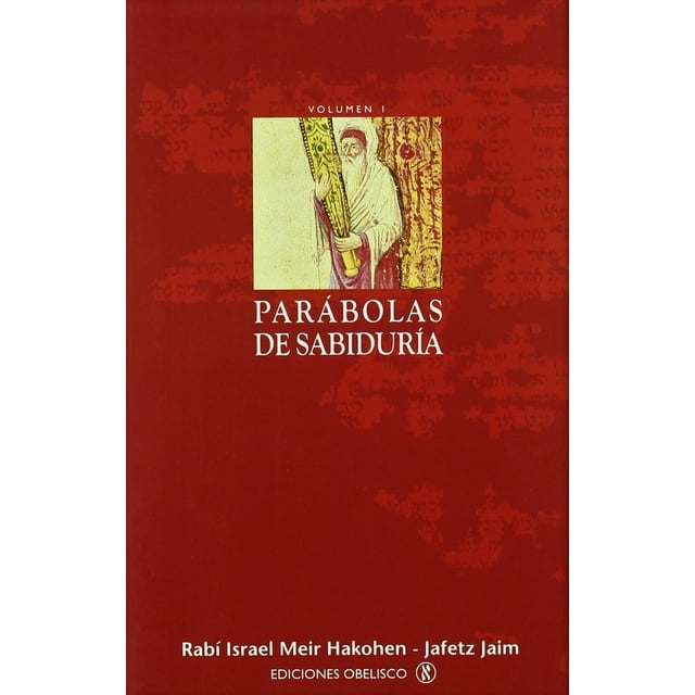 Parábolas de sabiduría, I