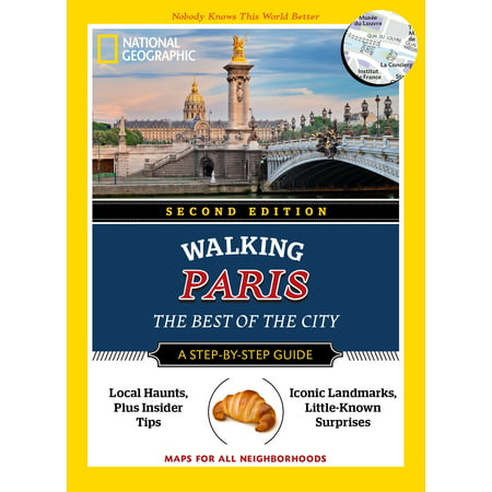 National Geographic Walking Paris, 2nd Edition : The Best of the (Best Bakery Paris France)