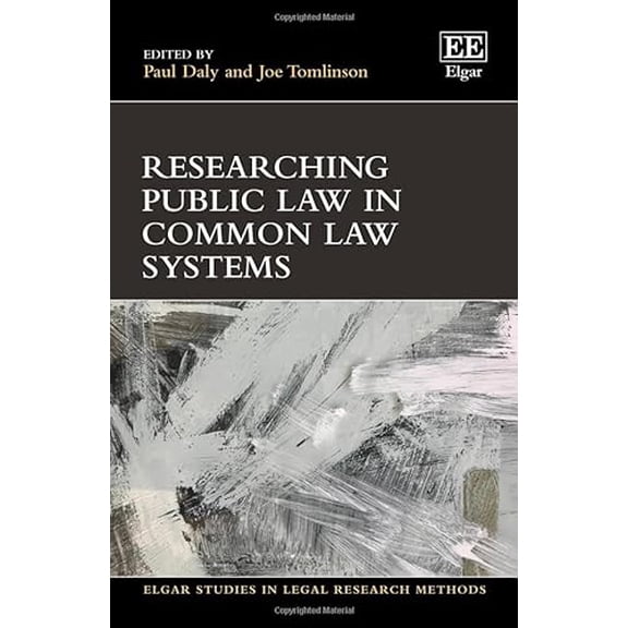 Pre-Owned Researching Public Law in Common Law Systems (Elgar Studies in Legal Research Methods), 9781789904376, 1789904374, Hardcover,