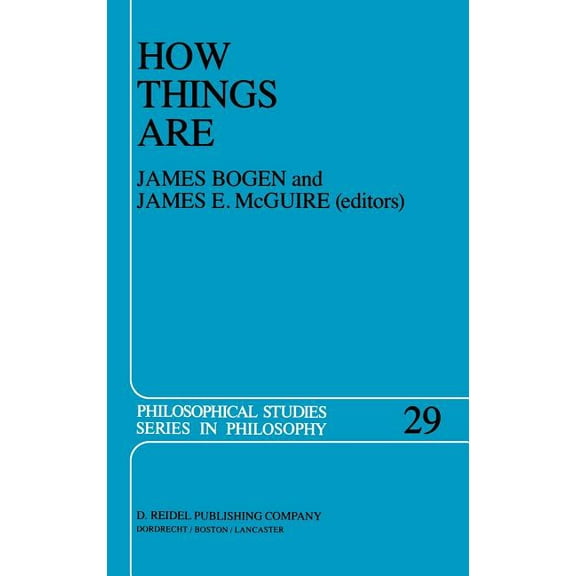 Philosophical Studies How Things Are: Studies in Predication and the History of Philosophy and Science, Book 29, (Hardcover)