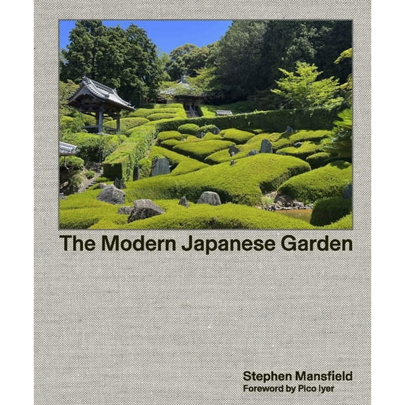 The Modern Japanese Garden, (Hardcover)