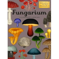 Welcome to the Museum Fungarium: Welcome to the Museum, (Hardcover)