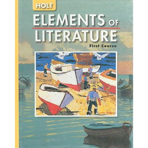 Pre-Owned Holt Elements of Literature: First Course (Hardcover) 0030683734 9780030683732