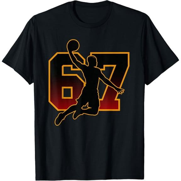 67 Basketball Meme Slam Dunk Position Six Seven Number T-Shirt- American fashion hot selling casual retro high quality 100% cotton T-shirt 1 piece
