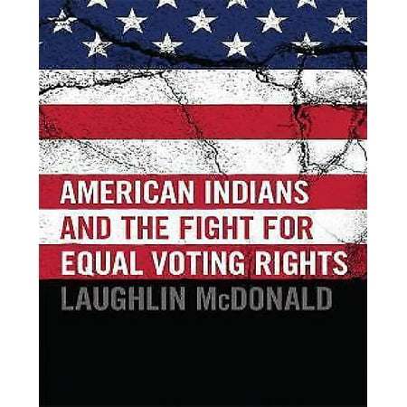 American Indians and the Fight for Equal Voting Rights