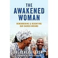 thumbnail image 1 of Pre-Owned The Awakened Woman: Remembering & Reigniting Our Sacred Dreams (Hardcover) 1501145665 9781501145667, 1 of 1